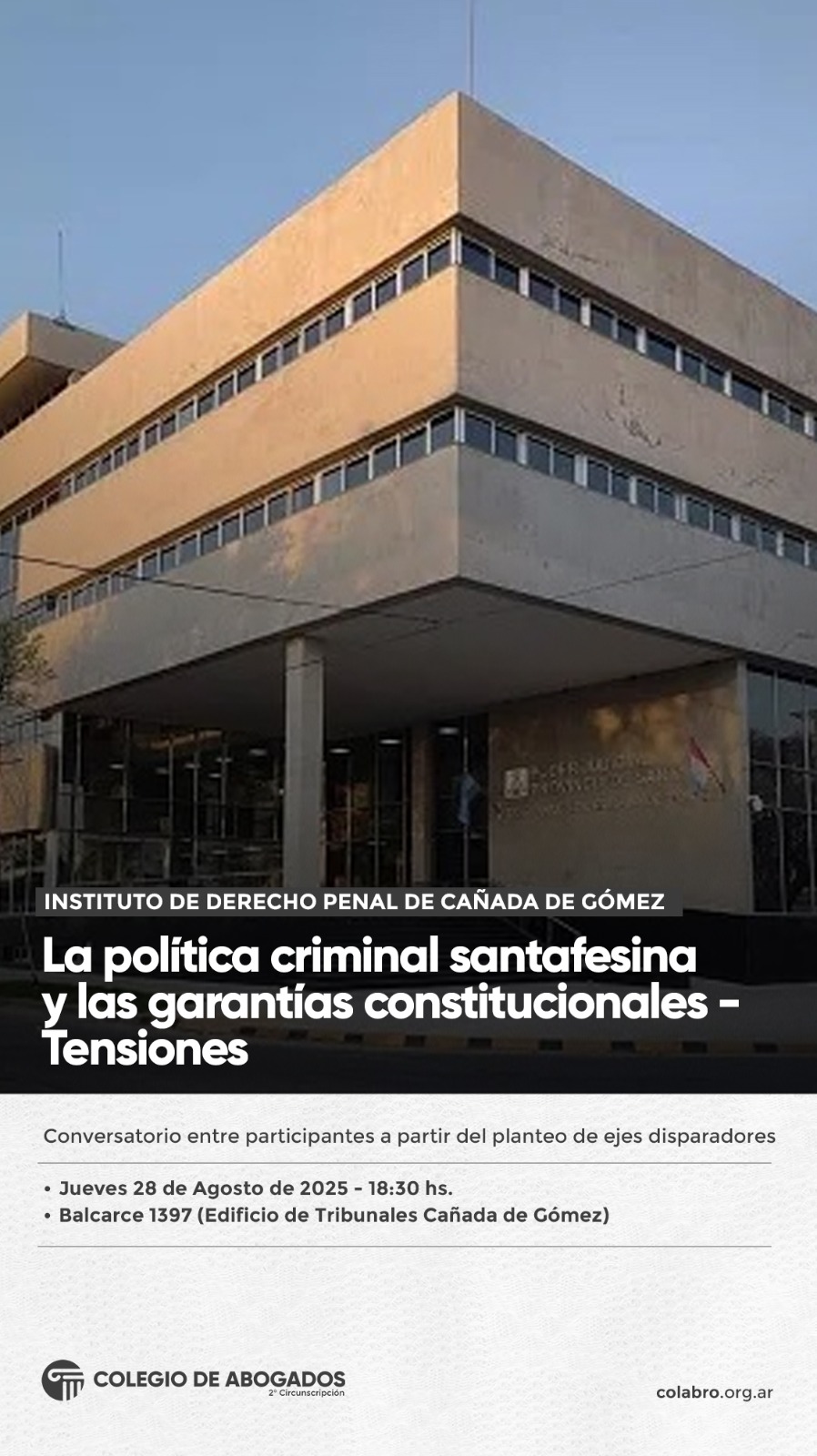 LA POLÍTICA CRIMINAL SANTAFESINA Y LAS GARANTÍAS CONSTITUCIONALES - TENSIONES - 28/08/2025